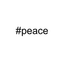 #peace