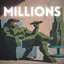 MILLIONS