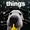 things